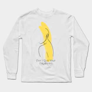 Don't Quit Your Daydream Silhouette Art Long Sleeve T-Shirt